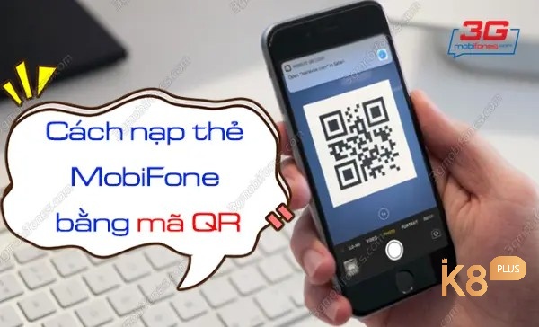 Cách nạp thẻ mobifone bằng mã QR nhanh nhất 
