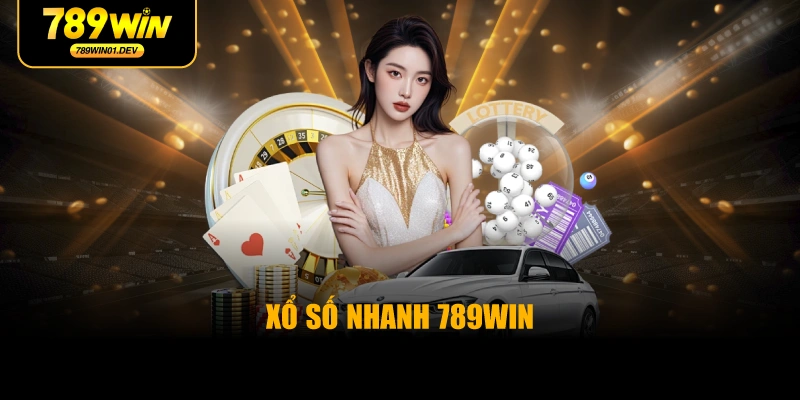Xổ Số Nhanh 789WIN